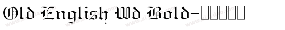 Old English Wd Bold字体转换